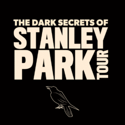 2024 Tourism Challenge 3 The Dark Secrets of Stanley Park Tour bold typeface on black background with the outline of a crow