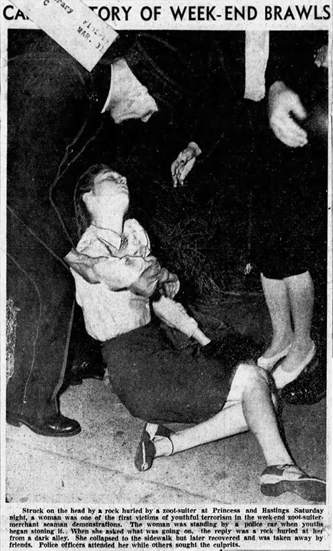 Vancouver's Zoot Suit Riots 9 A female bystander who was knocked unconscious by a rock during one of the street brawls on East Hastings Street. (Sun, August 7, 1944)