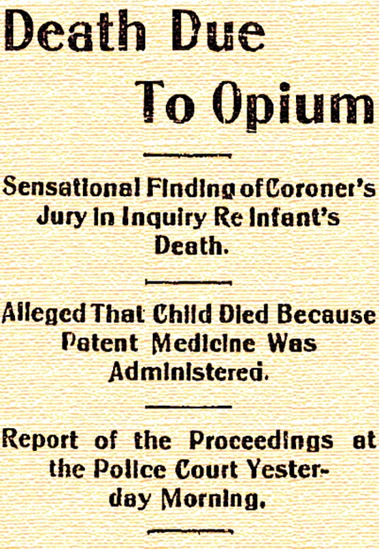 Newspaper headline highlighting the dangers of opium, published in the Daily Colonist on December 13, 1905. Victoria Daily Colonist headline reporting Duncan baby's death, December 13, 1905.