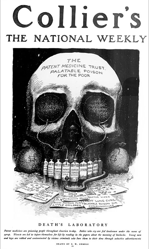 June 3, 1905, Collier's magazine article highlighting the risks and fatalities linked to patent medicine production. "Death's Laboratory" illustration from Collier's Weekly, June 3, 1905. Collier's campaign against unregulated patent medicine was very influential in the move to regulate the industry.