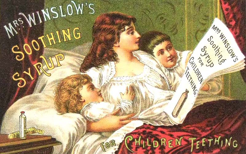 Advertisement for Mrs. Winslow's Soothing Syrup, highlighting its use as a remedy for babies in the early 1900s. Advertisement for Mrs Winslow's Soothing Syrup.