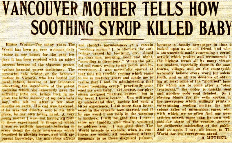January 29, 1906, article from The World highlighting the experiences of a Vancouver mother related to patent medicine. Anonymous letter from "A Mother" to the World claiming her baby died from a soothing syrup. World, January 29, 1906.